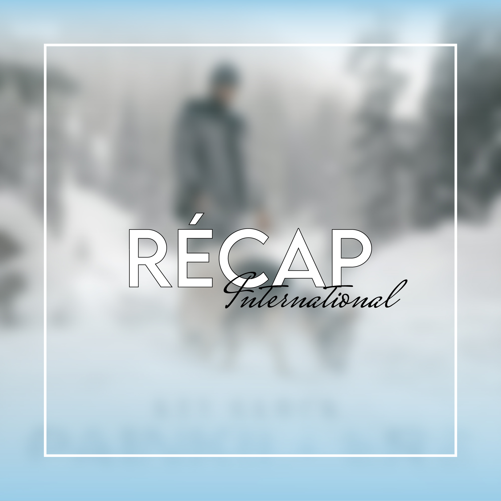 Le Récap International #18