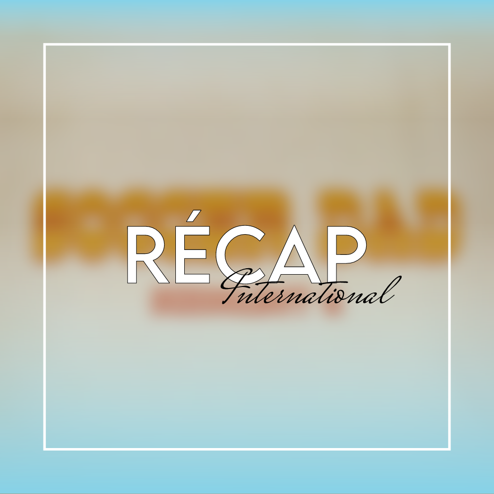 Le Récap International #21