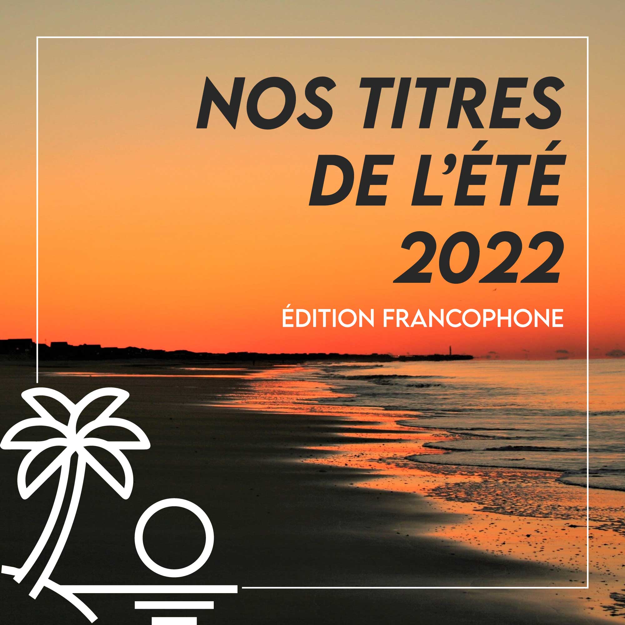 Nos titres de l’été : édition francophone